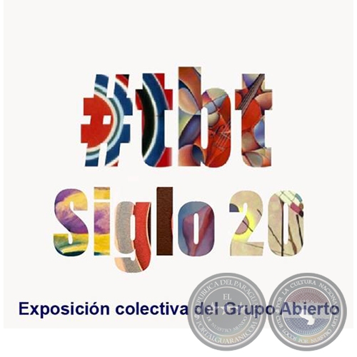 #tbt Siglo 20 - Exposicin colectiva del Grupo Abierto - Curadura de Mara Eugenia Ruiz - Martes, 3 de Septiembre de 2019